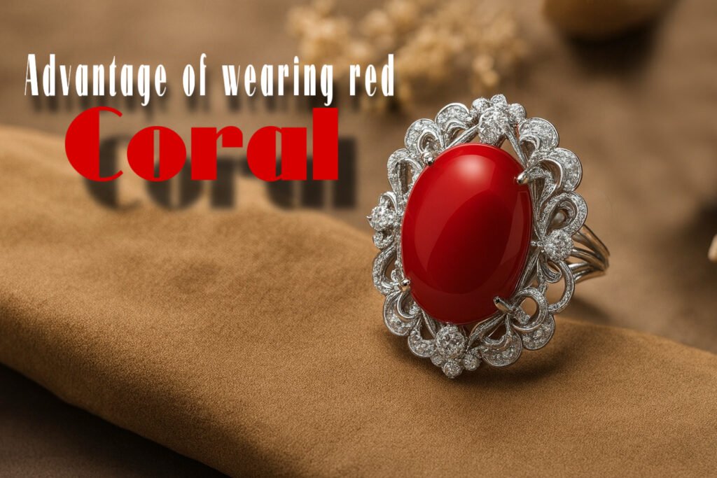 Advantage of wearing red coral